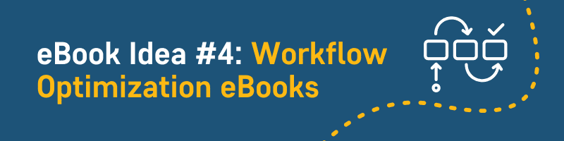 Workflow Optimization eBooks