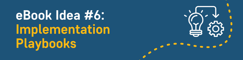 Implementation Playbooks
